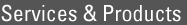 Services and Products