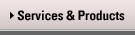 Services and Products